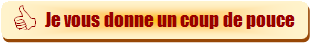 JE VOUS DONNE UN COUP DE POUCE